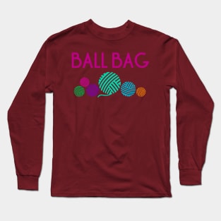 Ball Bag Long Sleeve T-Shirt